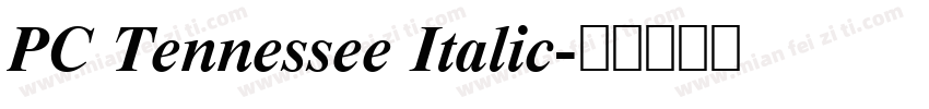 PC Tennessee Italic字体转换